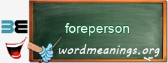 WordMeaning blackboard for foreperson